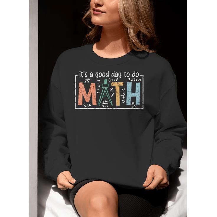 I'Ts A Good Day To Do Math Back To School Math Teacher Women Crewneck Sweatshirt, funny gift I'Ts A Good Day To Do Math Back To School Math Teacher Women Crewneck Sweatshirt, funny gift