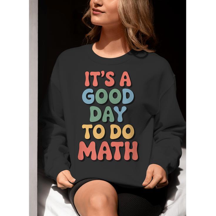 It's A Good Day To Do Math Retro Math Teacher Student Women Crewneck Sweatshirt, funny gift It's A Good Day To Do Math Retro Math Teacher Student Women Crewneck Sweatshirt, funny gift