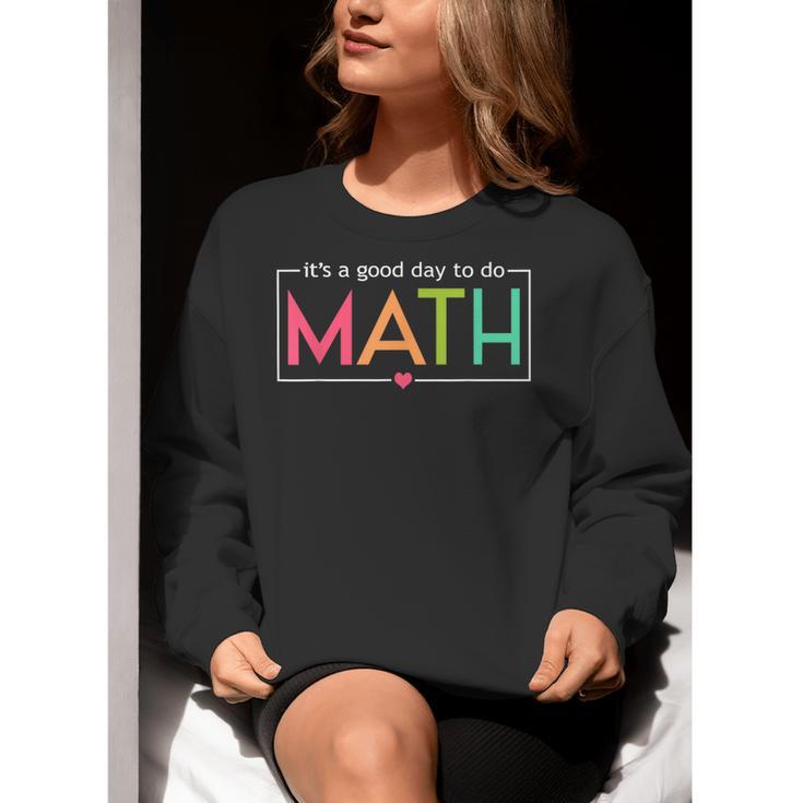Its A Good Day To Do Math Test Day Testing Math Teachers Kid Women Crewneck Sweatshirt, funny gift Its A Good Day To Do Math Test Day Testing Math Teachers Kid Women Crewneck Sweatshirt, funny gift