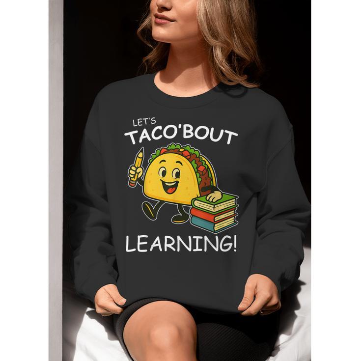 Let's Taco Bout Learning Back To School Teacher Kids Women Crewneck Sweatshirt, funny gift