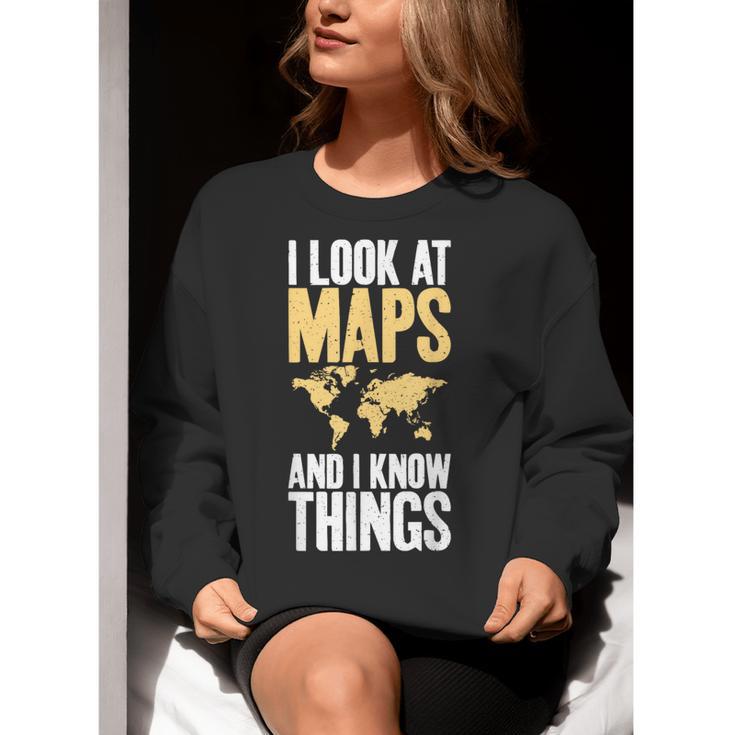 I Look At Maps And i Know Things Teacher Geographer Women Crewneck Sweatshirt, funny gift I Look At Maps And i Know Things Teacher Geographer Women Crewneck Sweatshirt, funny gift