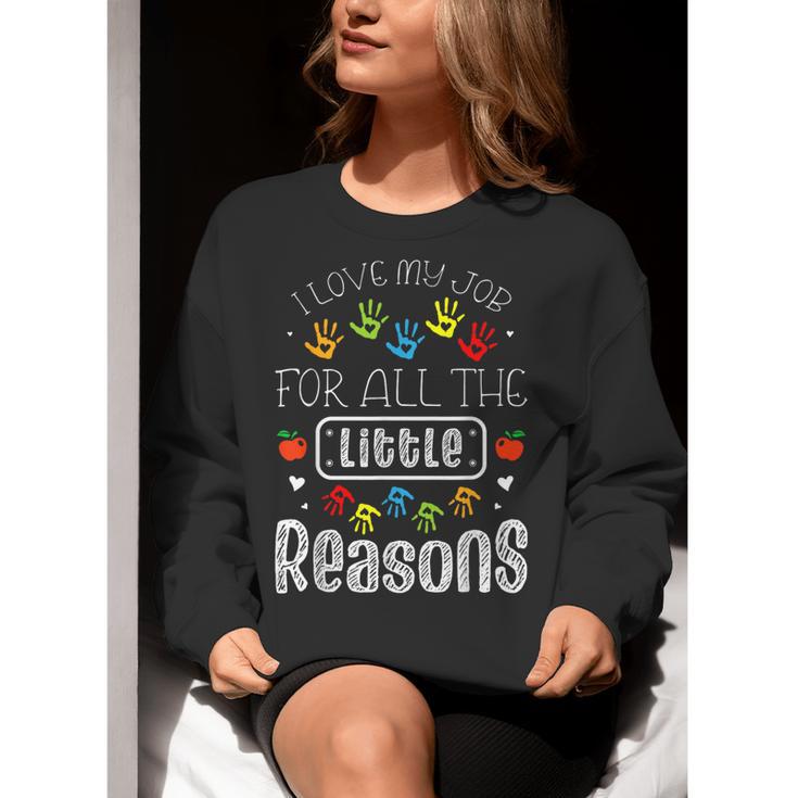 I Love My Job For All The Little Reasons Kid Daycare Teacher Women Crewneck Sweatshirt, funny gift I Love My Job For All The Little Reasons Kid Daycare Teacher Women Crewneck Sweatshirt, funny gift