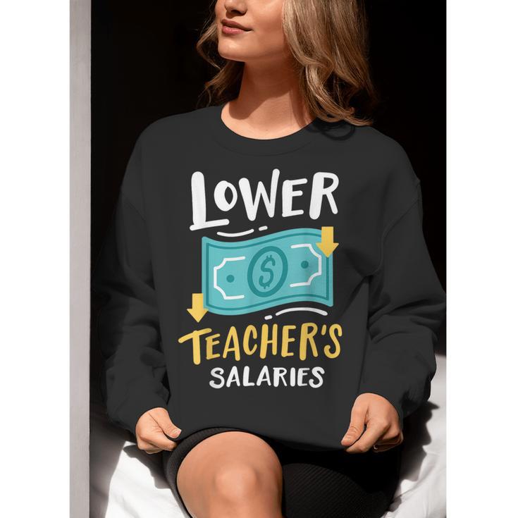 Lower Teacher's Salaries For Men Women Girls Kids Women Crewneck Sweatshirt, funny gift Lower Teacher's Salaries For Men Women Girls Kids Women Crewneck Sweatshirt, funny gift