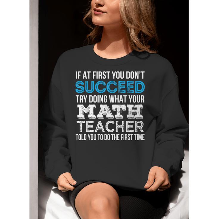 Math Teacher If At First You Don't Succeed Women Crewneck Sweatshirt, funny gift Math Teacher If At First You Don't Succeed Women Crewneck Sweatshirt, funny gift