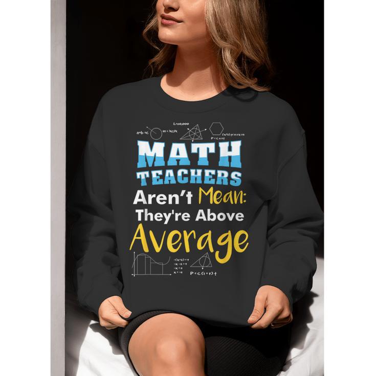 Math Teachers Aren't Mean Sayings Mathematics School Women Crewneck Sweatshirt, funny gift Math Teachers Aren't Mean Sayings Mathematics School Women Crewneck Sweatshirt, funny gift