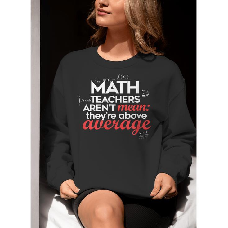 Math Teachers Aren't Mean Women Crewneck Sweatshirt, funny gift Math Teachers Aren't Mean Women Crewneck Sweatshirt, funny gift