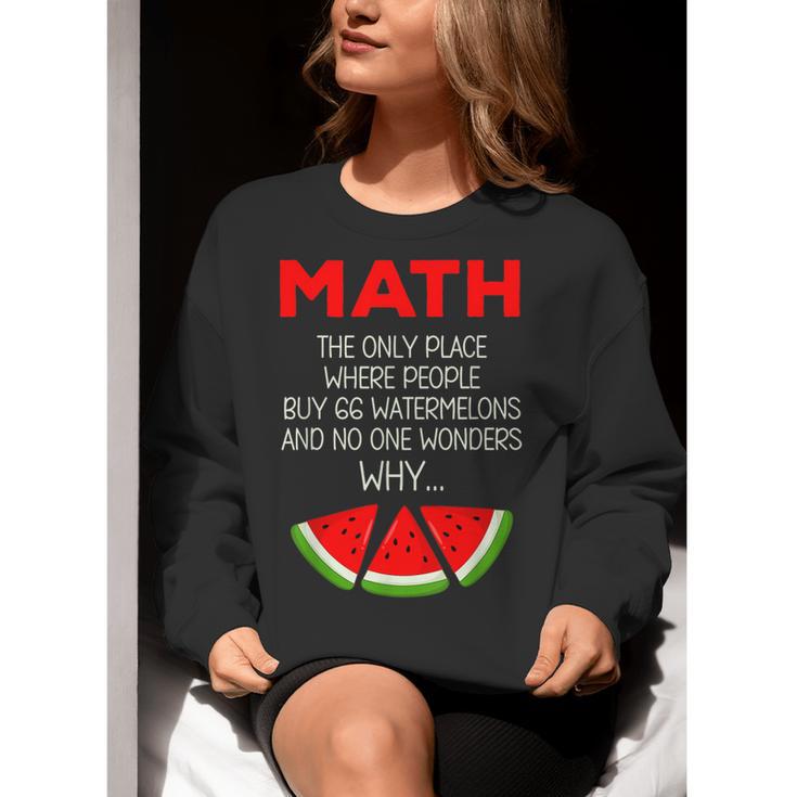 Math Watermelon Calculation Joke Teacher Student Women Crewneck Sweatshirt, funny gift