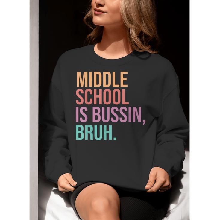 Middle School Teacher Middle School Is Bussin Bruh Women Crewneck Sweatshirt, funny gift Middle School Teacher Middle School Is Bussin Bruh Women Crewneck Sweatshirt, funny gift