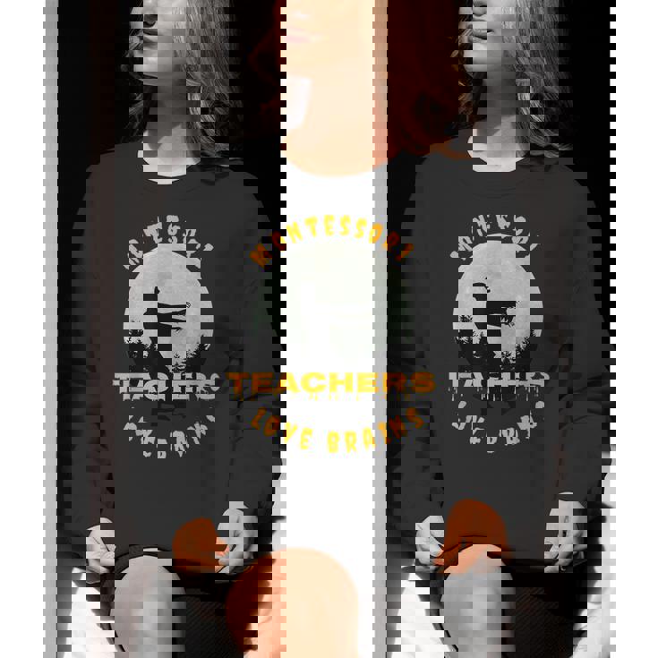 Montessori Teachers Love Brains Halloween Novelty Men Women Women Crewneck Sweatshirt, funny gift