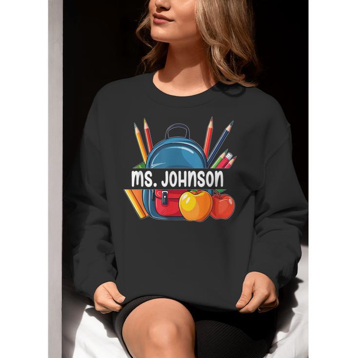 Ms Johnson Personalized Name Back To School Teacher For Men Women Kids Women Crewneck Sweatshirt, funny gift