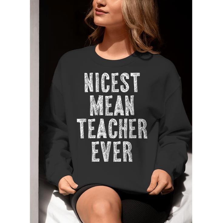 Nicest Mean Teacher Ever Teacher For Men Women Women Crewneck Sweatshirt, funny gift