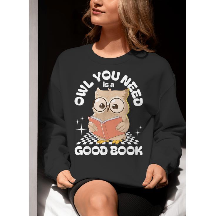 Owl You Need Is A Good Book Teacher Librarian Reading Women Crewneck Sweatshirt, funny gift Owl You Need Is A Good Book Teacher Librarian Reading Women Crewneck Sweatshirt, funny gift