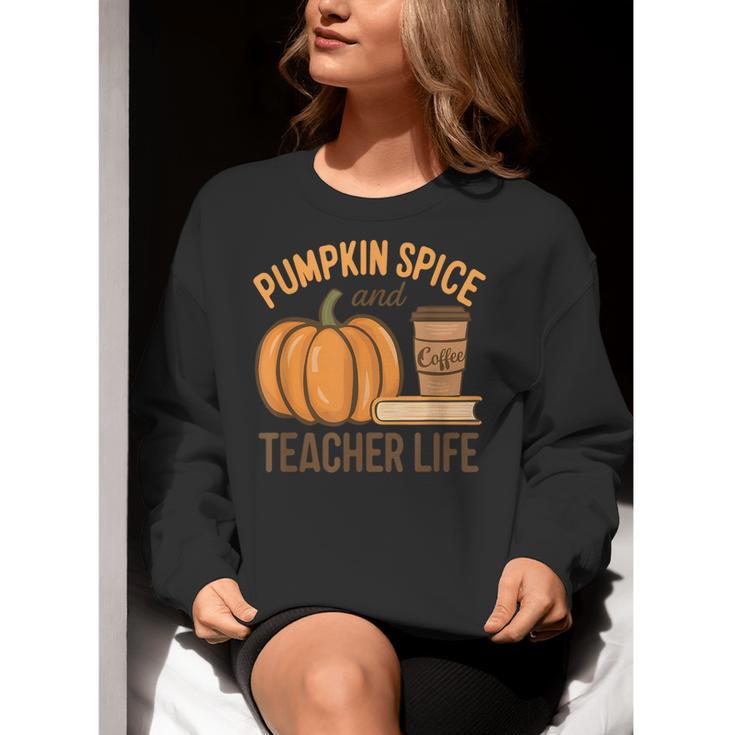 Pumpkin Spice And Teacher Life Halloween Teacher Women Crewneck Sweatshirt, funny gift Pumpkin Spice And Teacher Life Halloween Teacher Women Crewneck Sweatshirt, funny gift