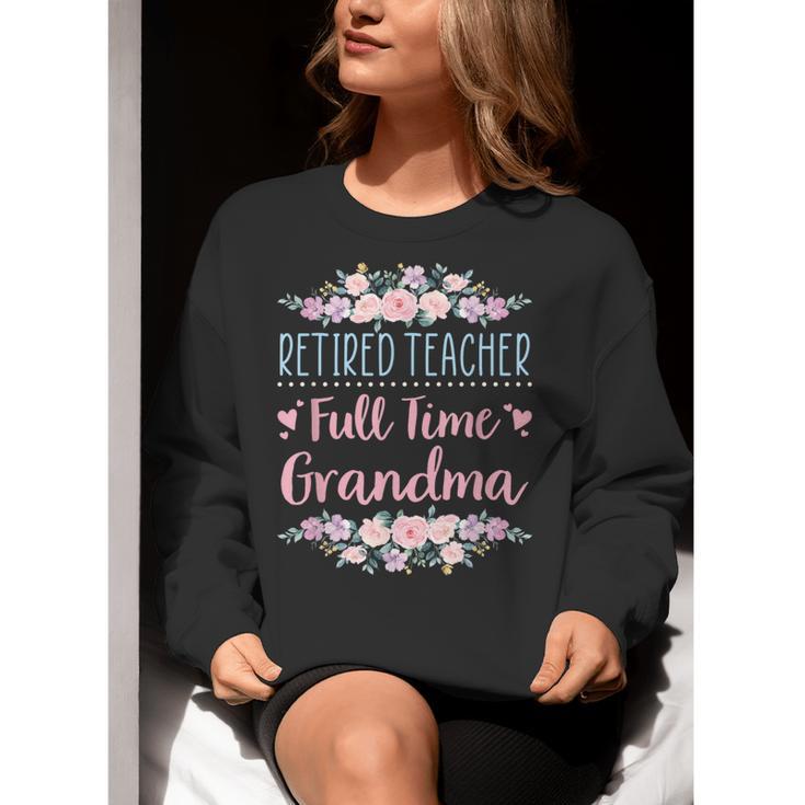 Retired Teacher Full Time Grandma Teaching Retirement Women Crewneck Sweatshirt, funny gift Retired Teacher Full Time Grandma Teaching Retirement Women Crewneck Sweatshirt, funny gift