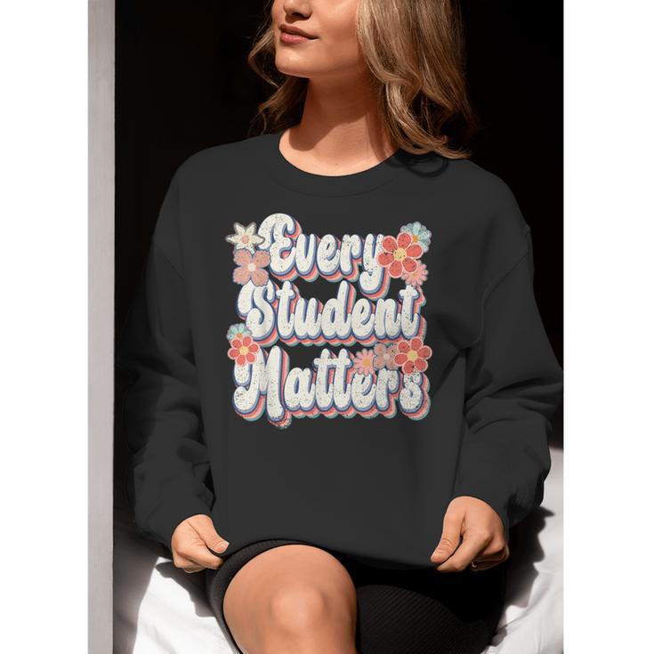 Retro Vintage Every Student Matters Teacher Paraprofessional Women Crewneck Sweatshirt, funny gift