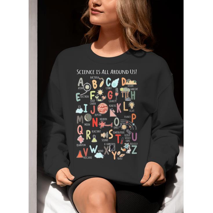 Science Teacher Alphabet Science Is All Around Us Teacher Women Crewneck Sweatshirt, Science Teacher Sweatshirts, funny gift