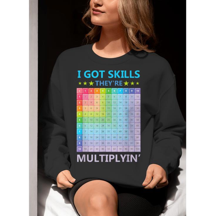 I Got Skills They'Re Multiplying Math Teacher Students Women Crewneck Sweatshirt, funny gift I Got Skills They'Re Multiplying Math Teacher Students Women Crewneck Sweatshirt, funny gift