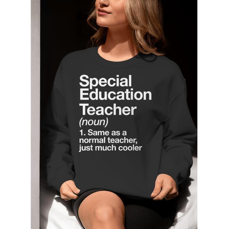 Special Education Teacher Definition Back To School Women Crewneck Sweatshirt, funny gift