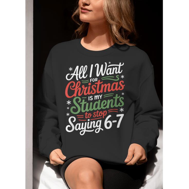 Students Saying 6-7 67 Six Seven Teacher Christmas Women Crewneck Sweatshirt, funny gift Students Saying 6-7 67 Six Seven Teacher Christmas Women Crewneck Sweatshirt, funny gift