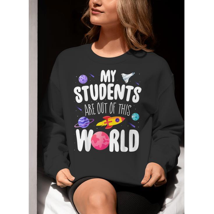 Teacher Tee My Students Are Out Of This World Space Women Crewneck Sweatshirt, funny gift Teacher Tee My Students Are Out Of This World Space Women Crewneck Sweatshirt, funny gift