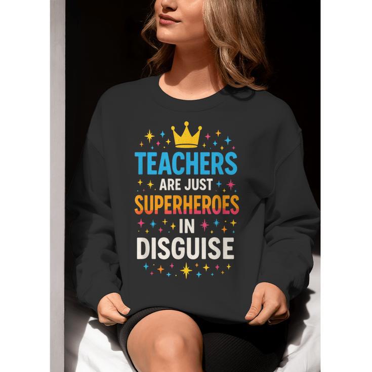 Teachers Are JUST Superheroes Fun School Women Crewneck Sweatshirt, funny gift