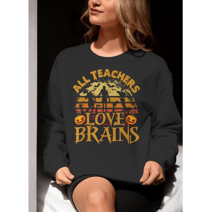 All Teachers Love Brains School Halloween Costume Women Crewneck Sweatshirt, funny gift