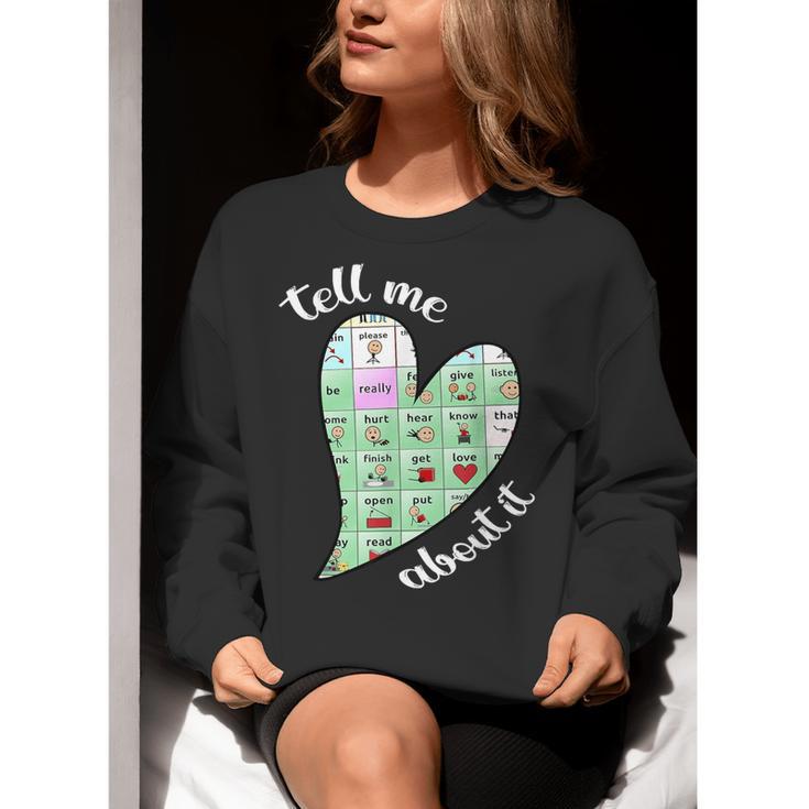 Tell Me About It Speech Pathology Aac Sped Teacher Women Crewneck Sweatshirt, funny gift Tell Me About It Speech Pathology Aac Sped Teacher Women Crewneck Sweatshirt, funny gift
