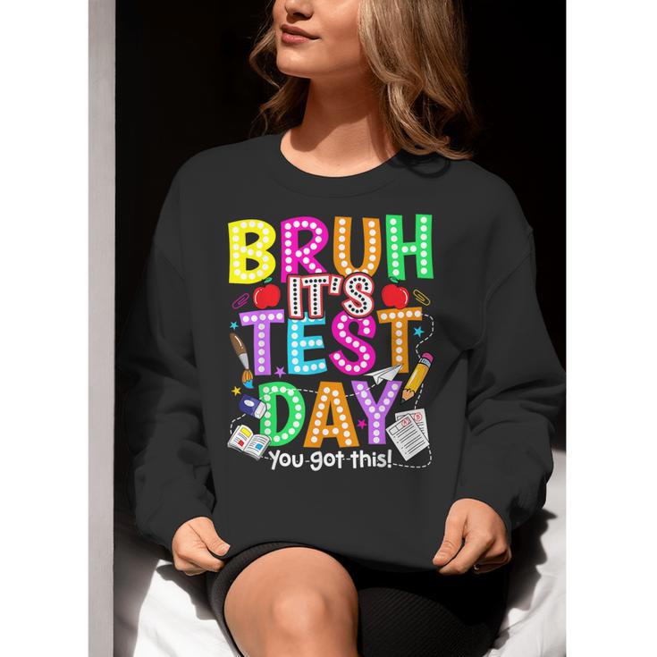 Testing Day Bruh It’s Test Day You Got This Teacher Student Women Crewneck Sweatshirt, funny gift Testing Day Bruh It’s Test Day You Got This Teacher Student Women Crewneck Sweatshirt, funny gift