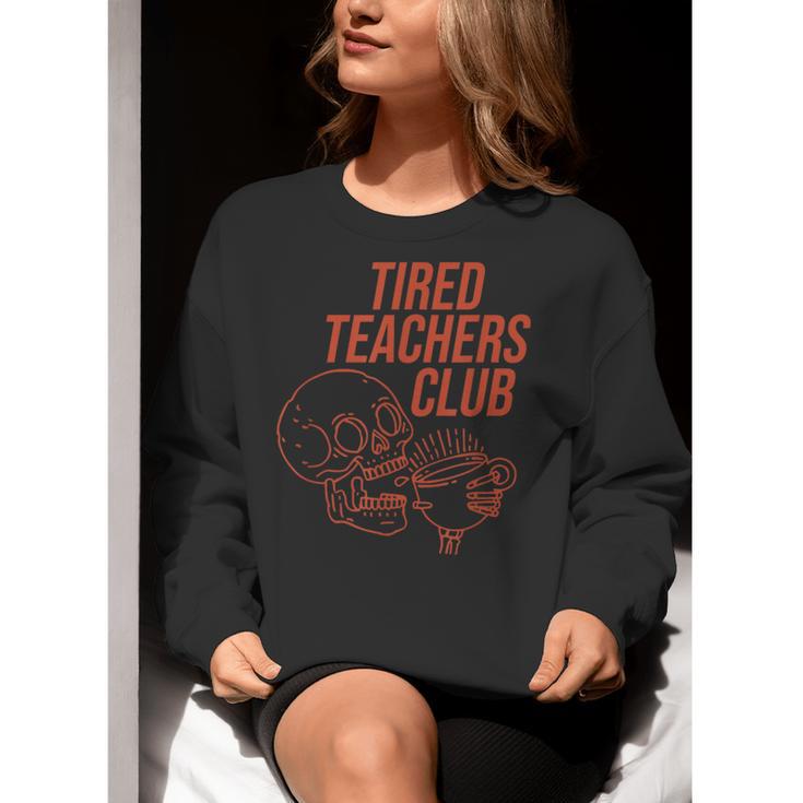 Tired Teachers Club Women Crewneck Sweatshirt, funny gift Tired Teachers Club Women Crewneck Sweatshirt, funny gift