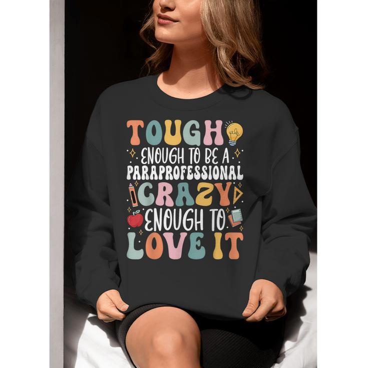 Tough Enough To Be a Paraprofessional Groovy Sped Teacher Women Crewneck Sweatshirt, Groovy Teacher Sweatshirts, funny gift Tough Enough To Be a Paraprofessional Groovy Sped Teacher Women Crewneck Sweatshirt, Groovy Teacher Sweatshirts, funny gift