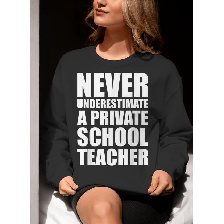 Never Underestimate A Private School Teacher Back To School Women Crewneck Sweatshirt, funny gift Never Underestimate A Private School Teacher Back To School Women Crewneck Sweatshirt, funny gift