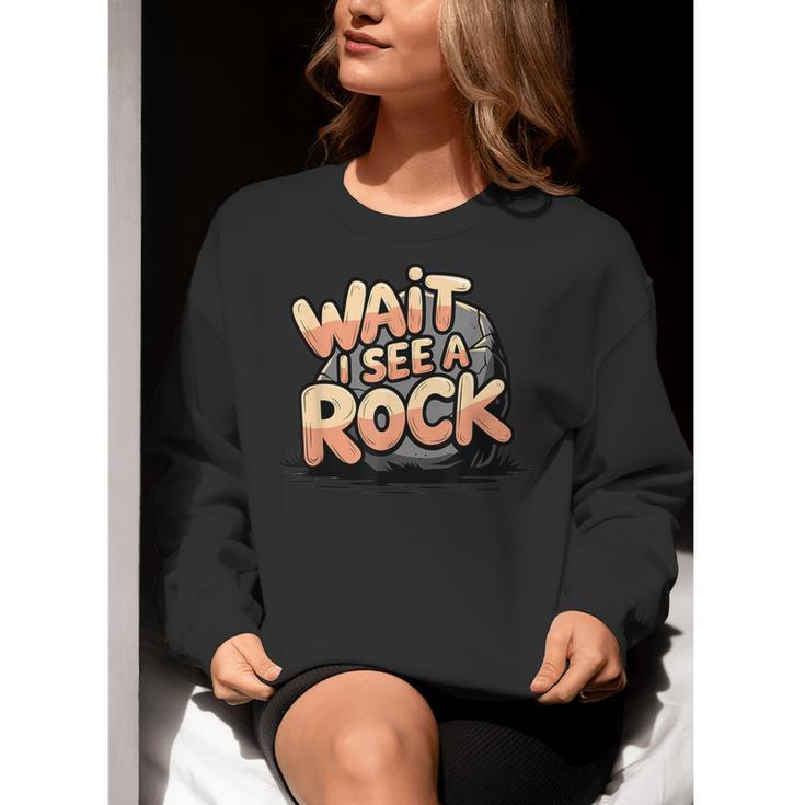 Wait I See A Rock Geology Teacher Women Crewneck Sweatshirt, funny gift Wait I See A Rock Geology Teacher Women Crewneck Sweatshirt, funny gift
