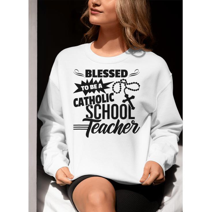 Blessed To Be A Catholic School Teacher Christian Teaching Women Crewneck Sweatshirt, funny gift Blessed To Be A Catholic School Teacher Christian Teaching Women Crewneck Sweatshirt, funny gift