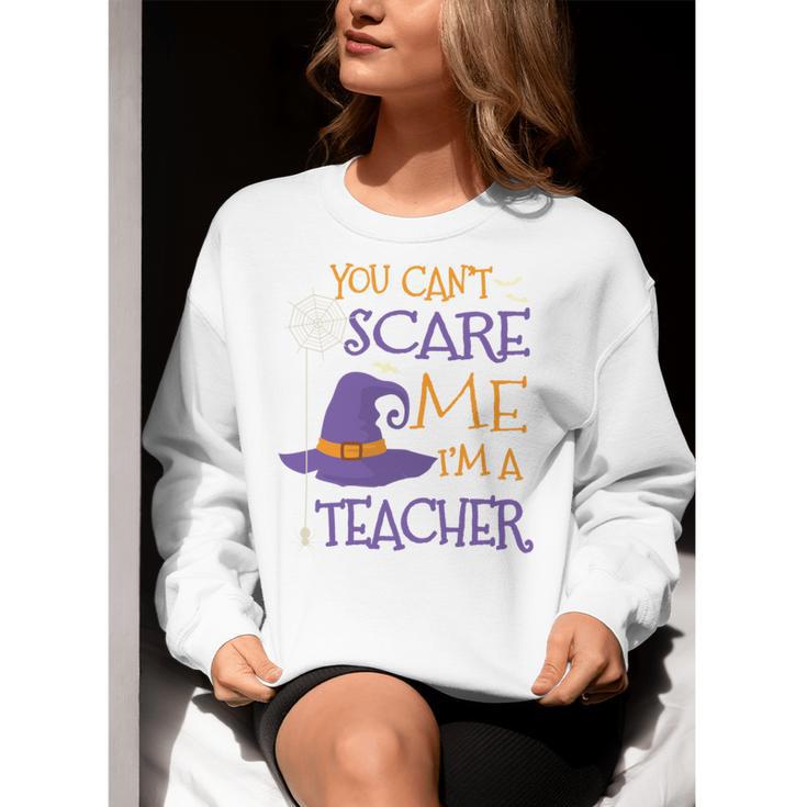 You Can't Scare Me I'm A Teacher Women Crewneck Sweatshirt, funny gift