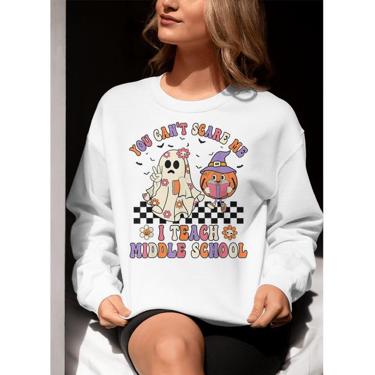You Can't Scare Me I Teach Middle School Halloween Teacher Women Crewneck Sweatshirt, funny gift You Can't Scare Me I Teach Middle School Halloween Teacher Women Crewneck Sweatshirt, funny gift