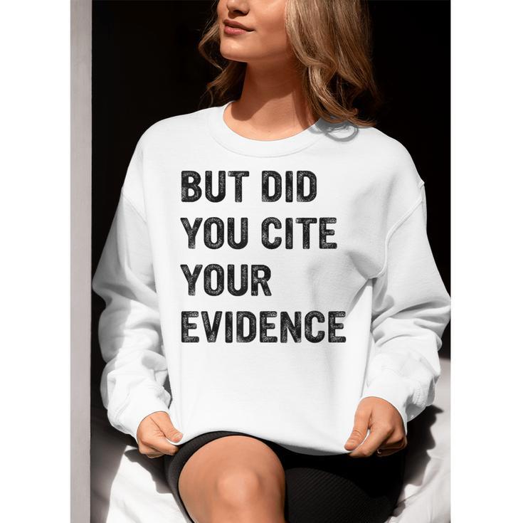 English Teacher But Did You Cite Your Evidence Women Crewneck Sweatshirt, English Teacher Sweatshirts, funny gift
