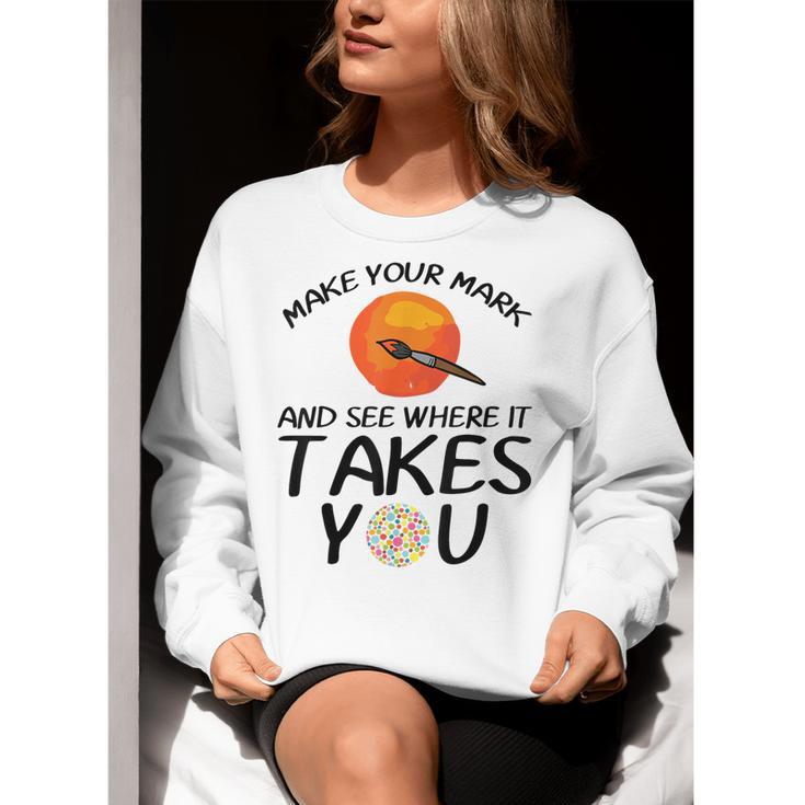 Make Mark Paintbrush International Dot Day Art Teacher Women Crewneck Sweatshirt, funny gift Make Mark Paintbrush International Dot Day Art Teacher Women Crewneck Sweatshirt, funny gift