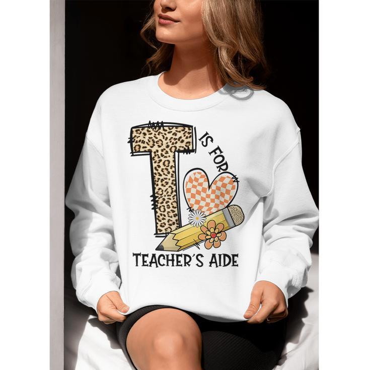 T Is For Teacher’s Aide Back To First Day Of School Leopard Men Women Girls Kids Women Crewneck Sweatshirt, funny gift
