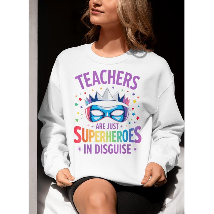 Teachers Are Just Superheroes In Disguise Back To School Women Crewneck Sweatshirt, funny gift Teachers Are Just Superheroes In Disguise Back To School Women Crewneck Sweatshirt, funny gift