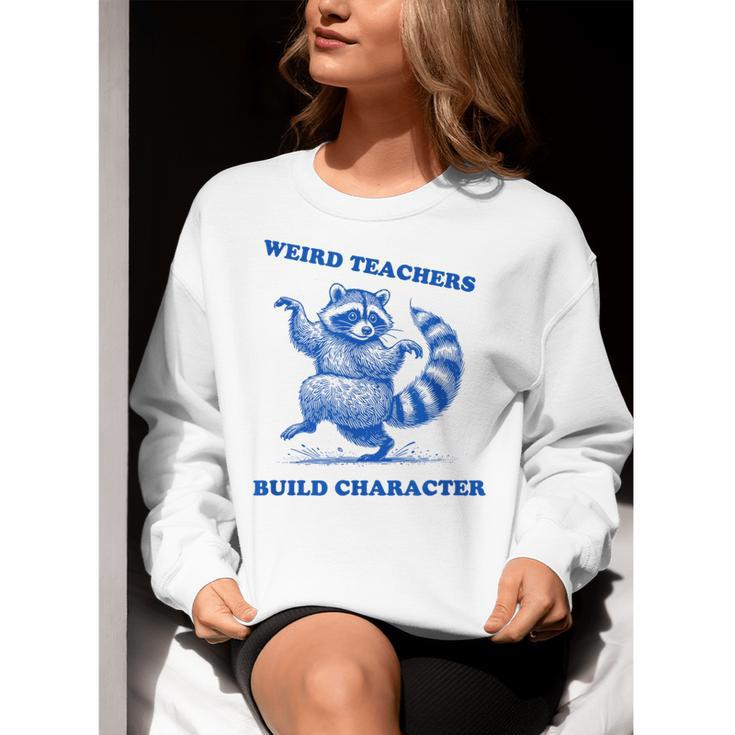 Weird Teachers Build Character Shirt Raccoon Dancing Women Crewneck Sweatshirt, funny gift Weird Teachers Build Character Shirt Raccoon Dancing Women Crewneck Sweatshirt, funny gift