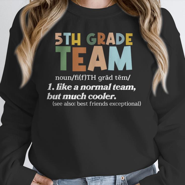 5TH Grade Team Teacher Like A Normal Team Fifth Grade Women Crewneck Sweatshirt, funny design 5TH Grade Team Teacher Like A Normal Team Fifth Grade Women Crewneck Sweatshirt, funny design