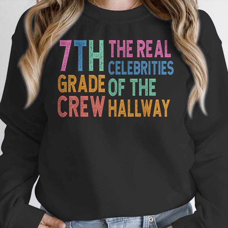 7th Grade Crew The Real Celebrities Of The Hallway Teacher Women Crewneck Sweatshirt, funny design