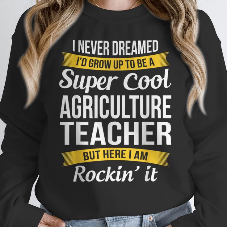 Agriculture Teacher Appreciation AG Teacher Women Crewneck Sweatshirt, funny design
