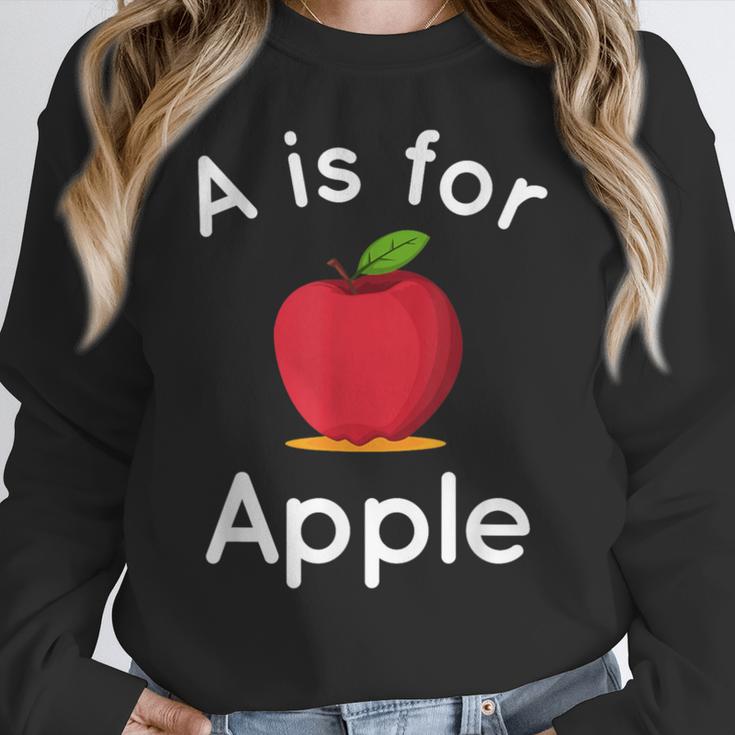 A Is For Apple Toddler Kindergarten Preschool Teacher Women Crewneck Sweatshirt, funny design