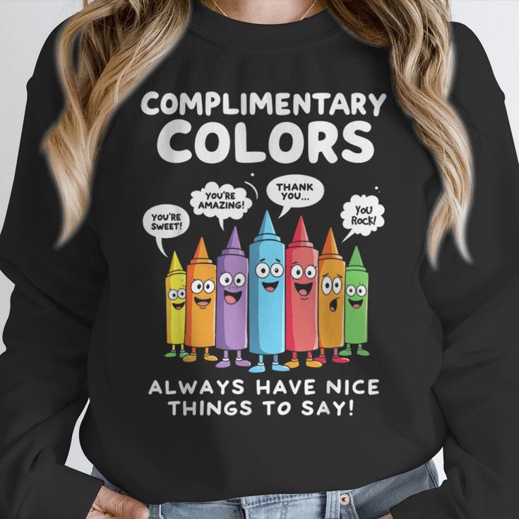 Art Teacher COMPLIMENTARY Colors Always Have Things To Say Women Crewneck Sweatshirt, funny design Art Teacher COMPLIMENTARY Colors Always Have Things To Say Women Crewneck Sweatshirt, funny design