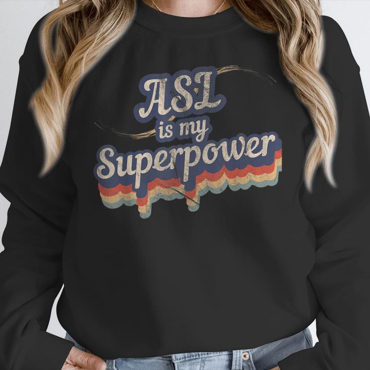 ASL Is My Superpower ASL Teacher Shirt T-Shirt Women Crewneck Sweatshirt, funny design