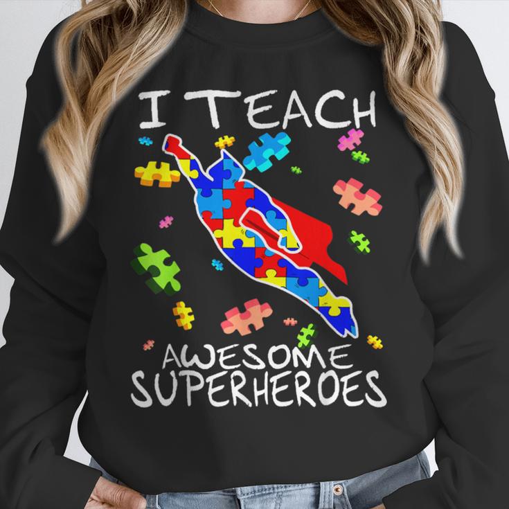 Autism Awareness Teacher I Teach Awesome Superheroes Women Crewneck Sweatshirt, funny design Autism Awareness Teacher I Teach Awesome Superheroes Women Crewneck Sweatshirt, funny design