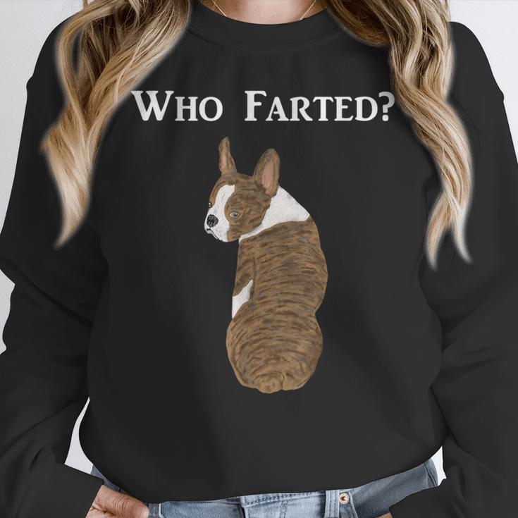 Boston Terrier Who Farted Women Crewneck Sweatshirt, funny design