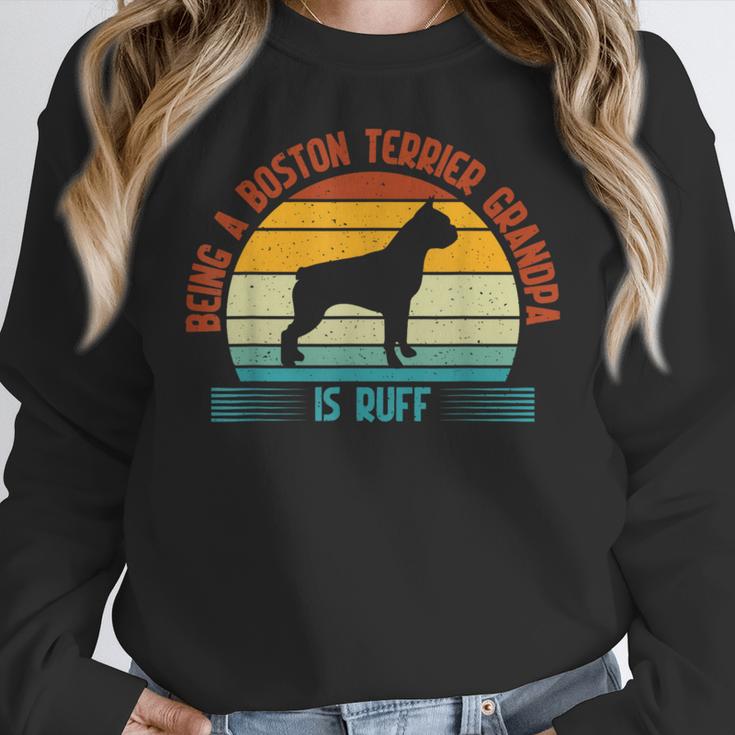 Being a Boston Terrier Grandpa Is Ruff Boston Terrier Women Crewneck Sweatshirt, funny design