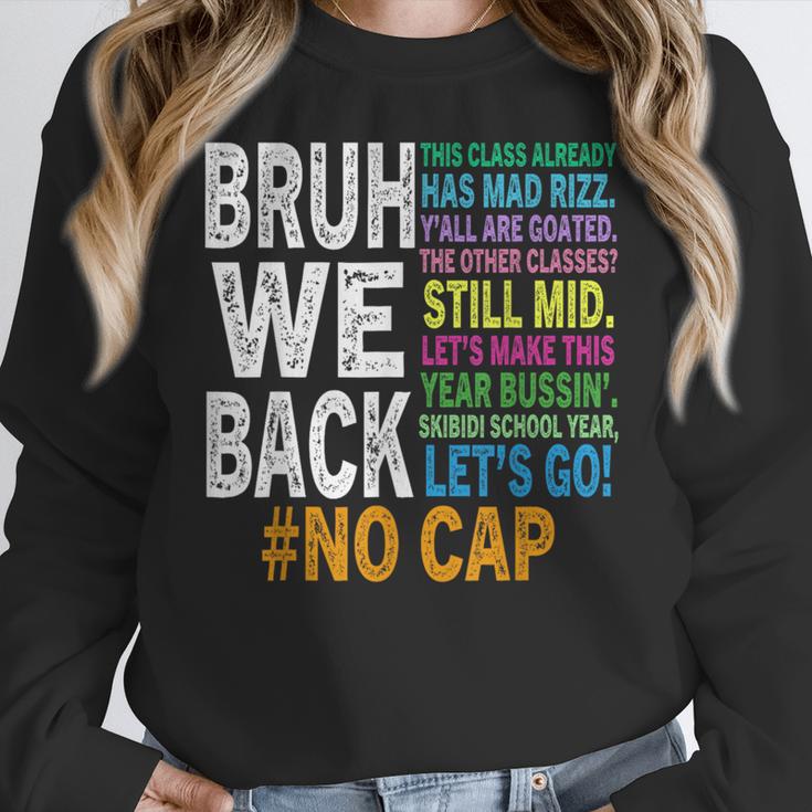 Bruh We Back Bruh No Cap We'Re Back Teacher Student Women Crewneck Sweatshirt, funny design